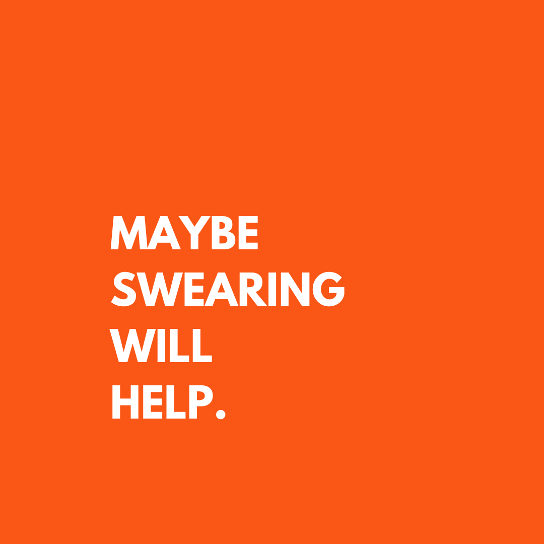 Maybe Swearing