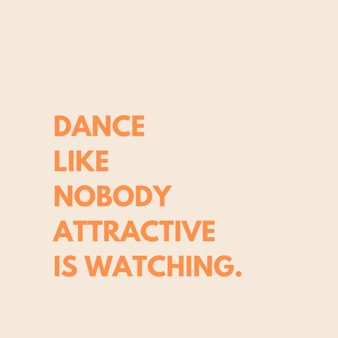 Dance like