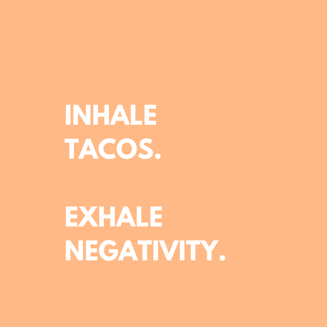 Inhale Tacos