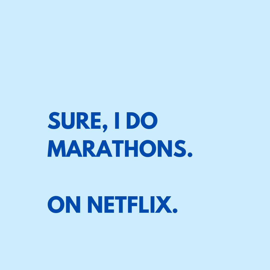 Sure I Do Marathons