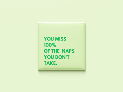 You miss 100%