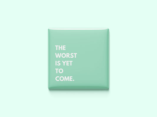The Worst Is