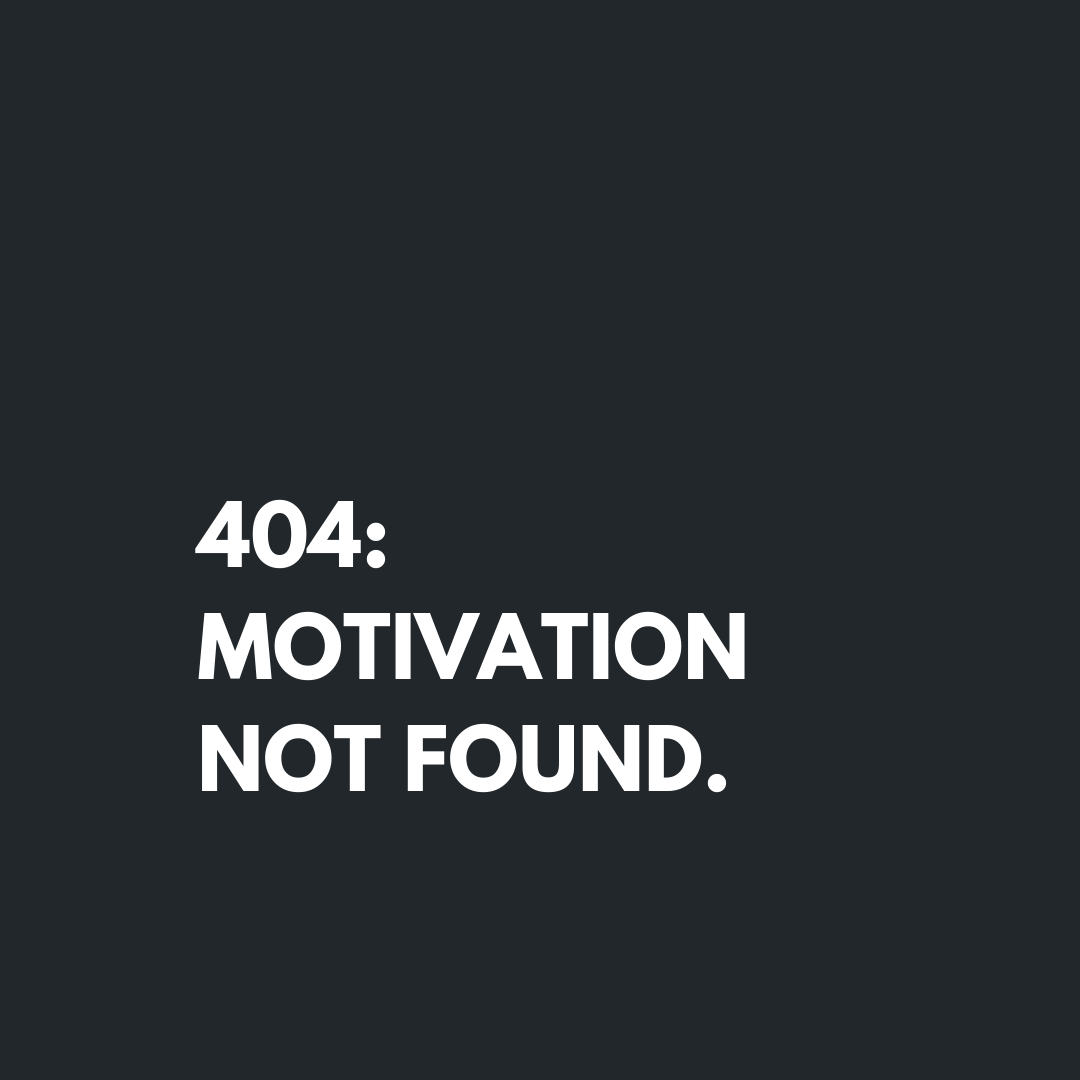 Motivation