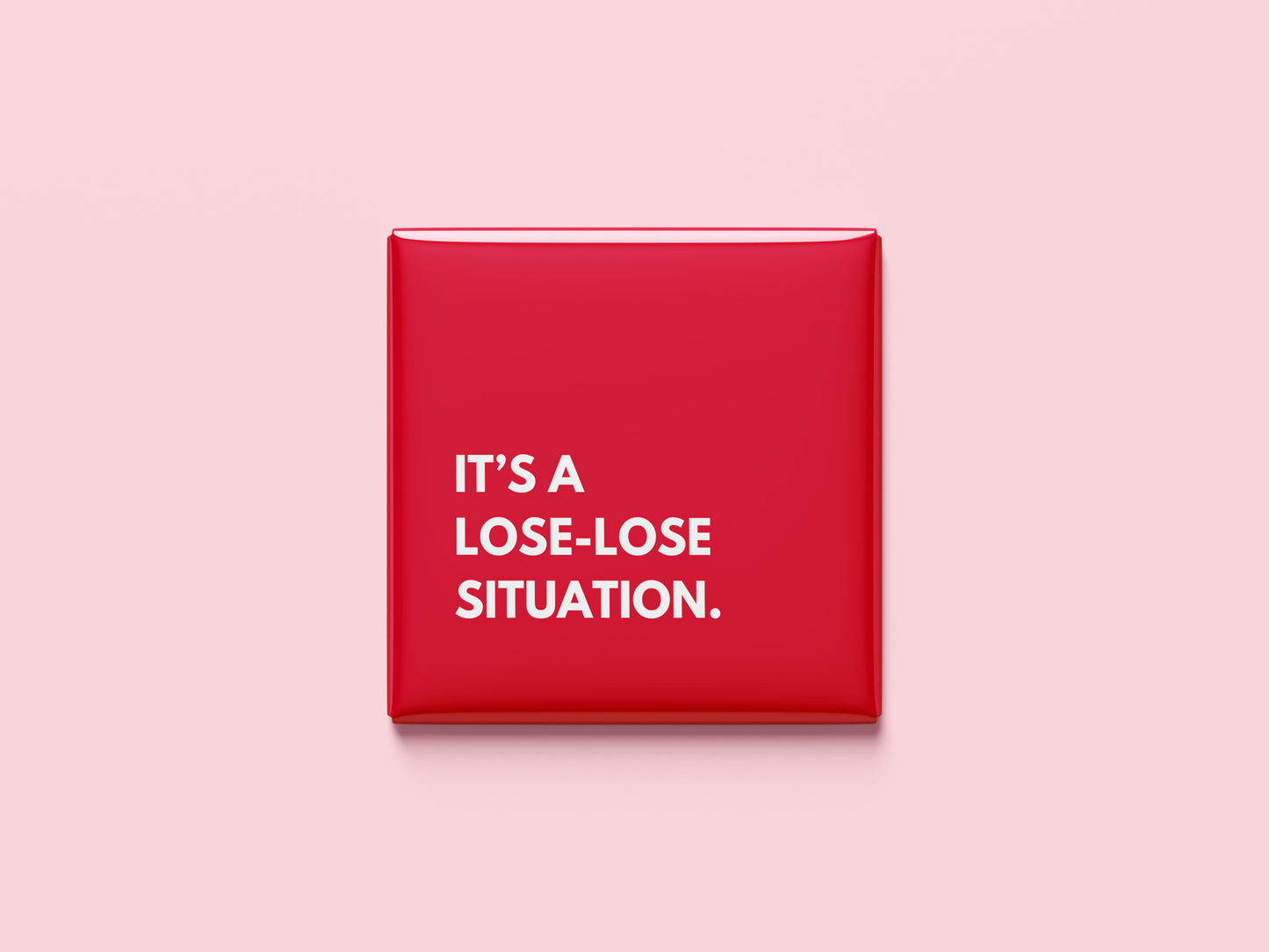 It's a Lose