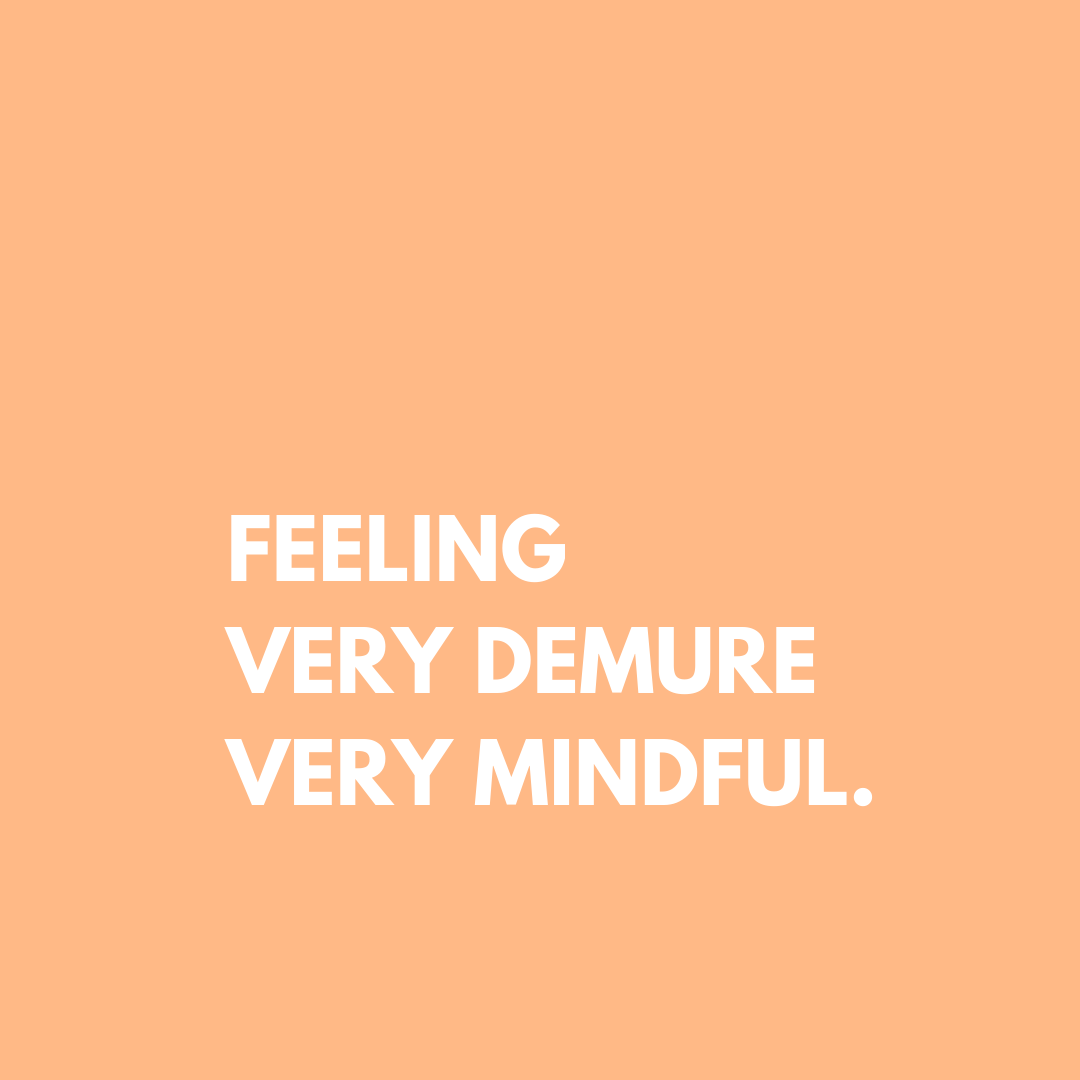 Feeling Very Demure