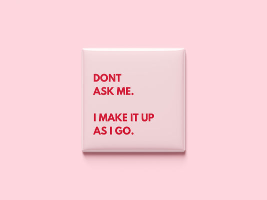 Don't Ask Me