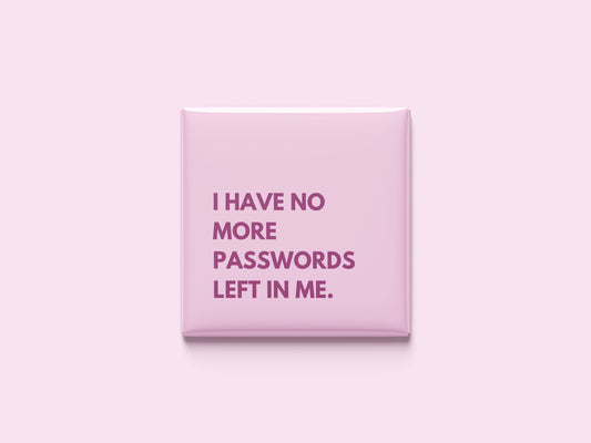 I Have No More
