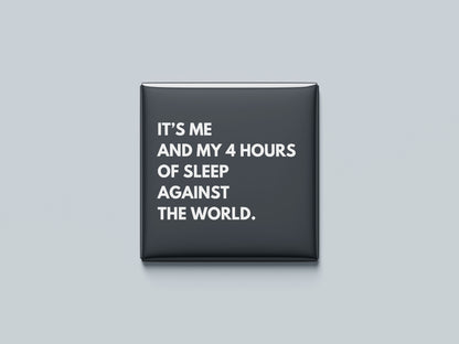 It's Me and