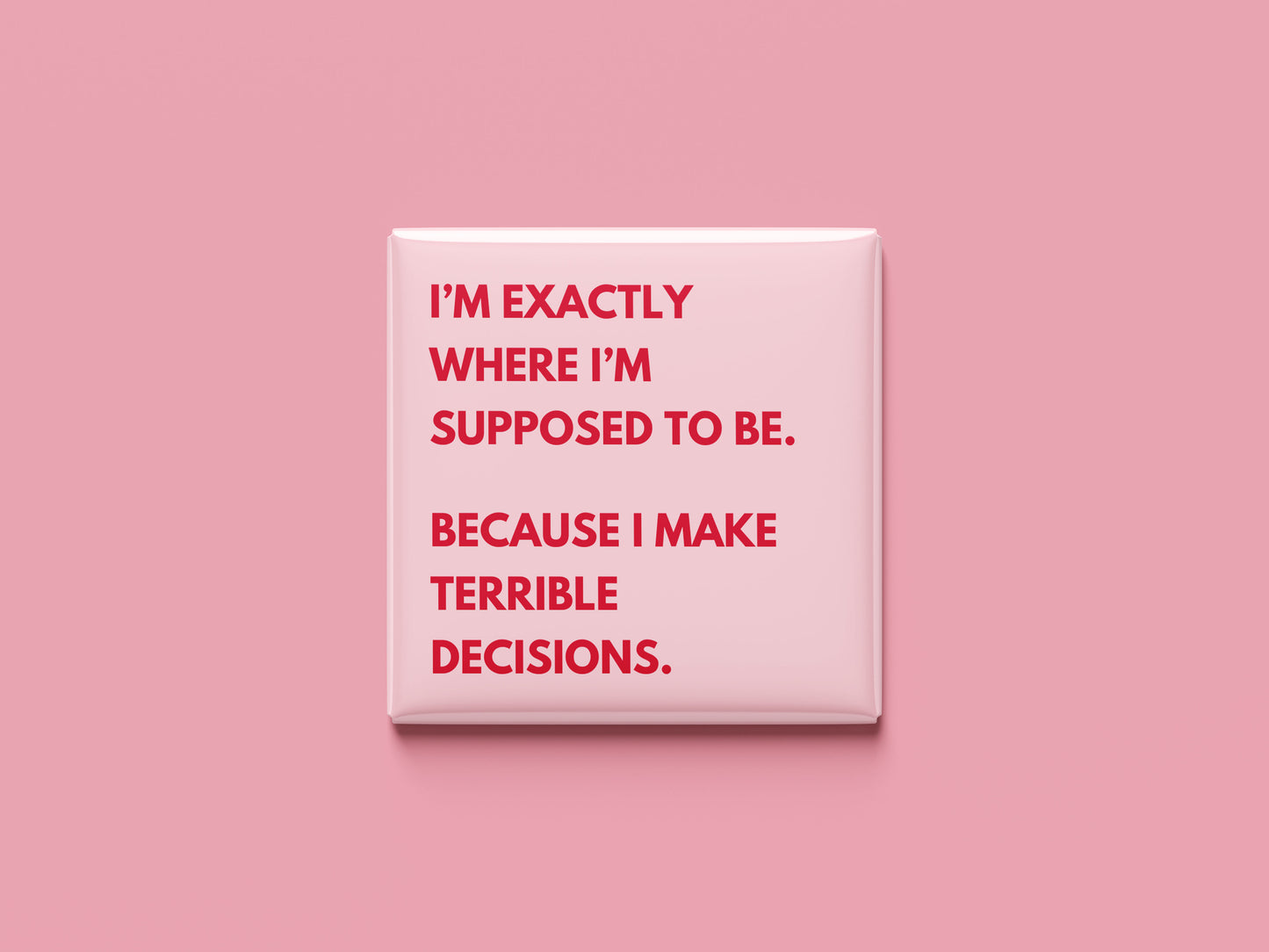 Terrible Decisions