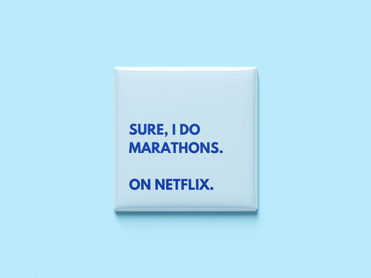 Sure I Do Marathons